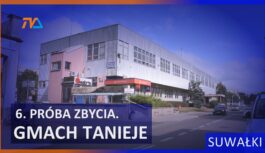 Szósta próba zbycia. Sejneńska 13 tanieje.