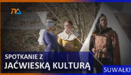 Spotkanie z jaćwieską kulturą – już w weekend.