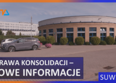 Sprawa konsolidacji – nowe informacje.